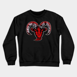 Wouldst Thou Like To Live Deliciously? The Witch Crewneck Sweatshirt